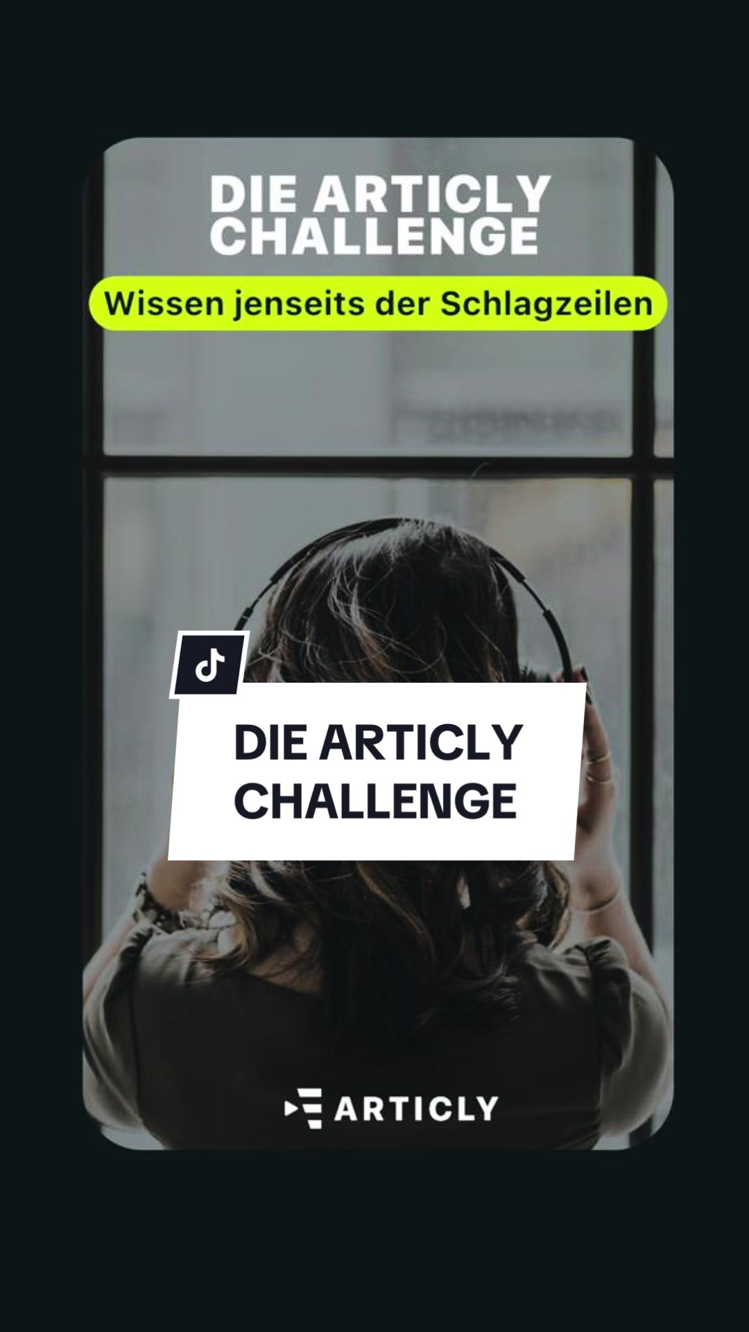 DIE ARTICLY CHALLENGE Wissen jenseits der Schlagzeilen DIE ARTICLY CHALLENGE