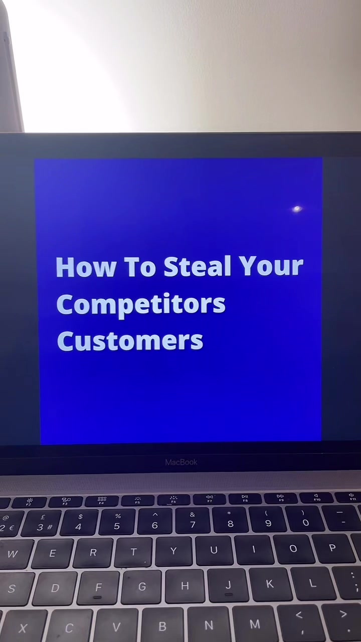 How To Steal Your Competitors Customers
