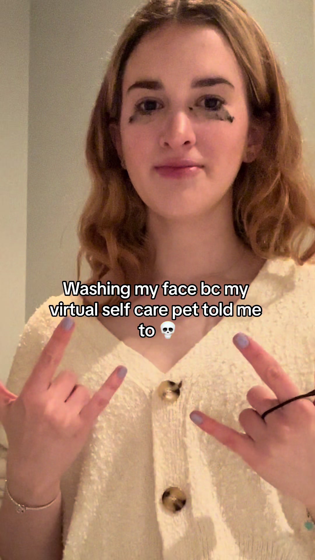 Washing my face bc my virtual self care pet told me to π